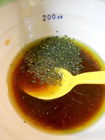 出汁醤油+オリーブオイル+バジル